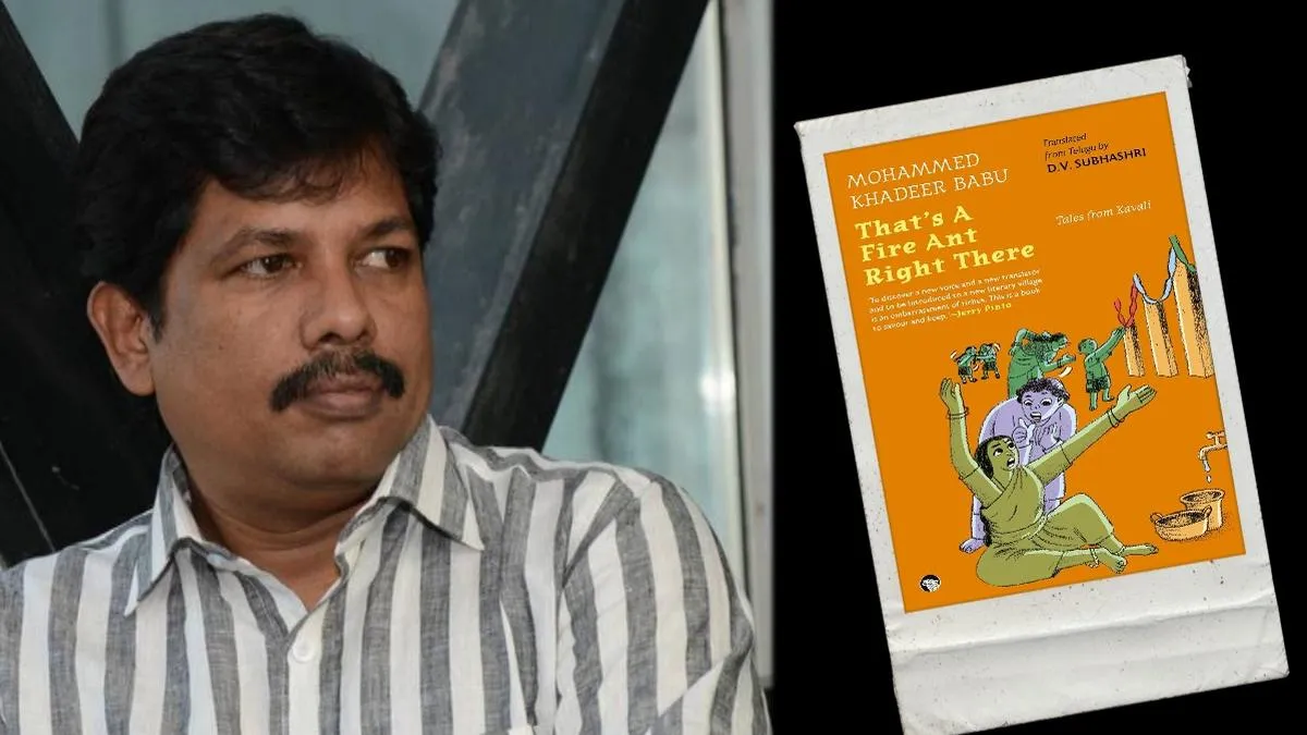 Review of That&rsquo;s a Fire Ant Right There, stories by Telugu writer Mohammed Khadeer Babu