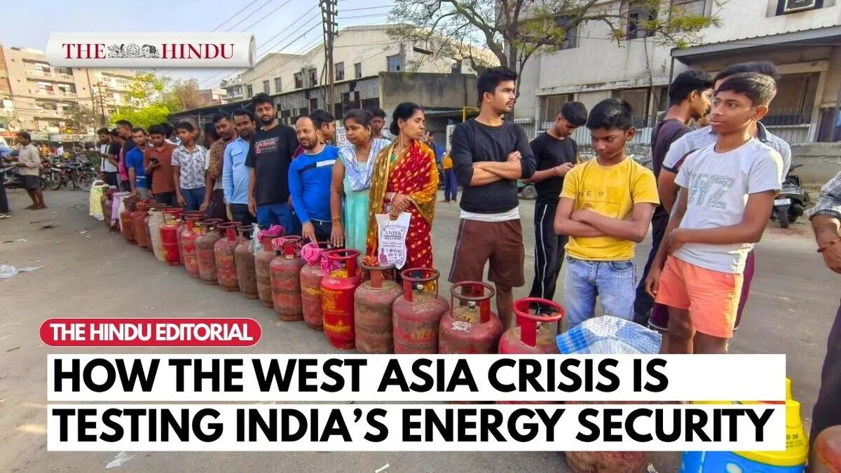 Watch: West Asia crisis exposes risks to India&rsquo;s oil security and policy gaps | The Hindu Editorial